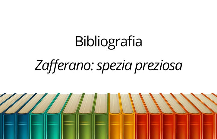 Bibliografia dell'articolo "Zafferano: spezia preziosa"